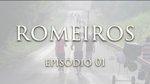 Romeiros episódio 01