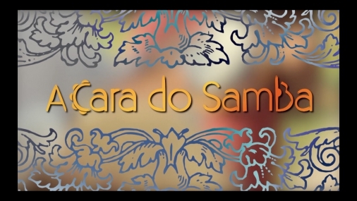 A Cara do Samba ep 04