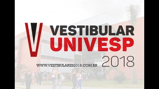 Univesp divulga relação candidato vaga do Vestibular 2018