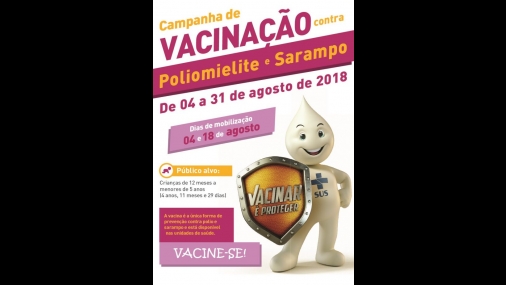 Campanha de Vacinação contra a Poliomielite e contra o Sarampo 
