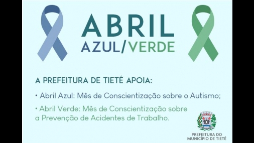 Prefeitura de Tietê apoia campanhas alusivas ao mês abril